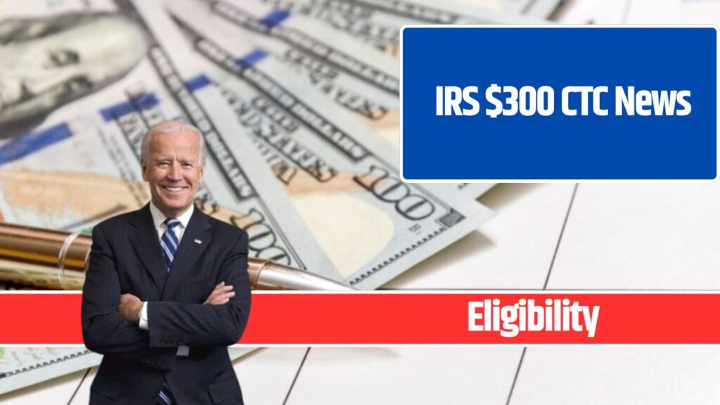 IRS $300 CTC News 2024: Fixed Child Tax Credit Payment Dates and Eligibility